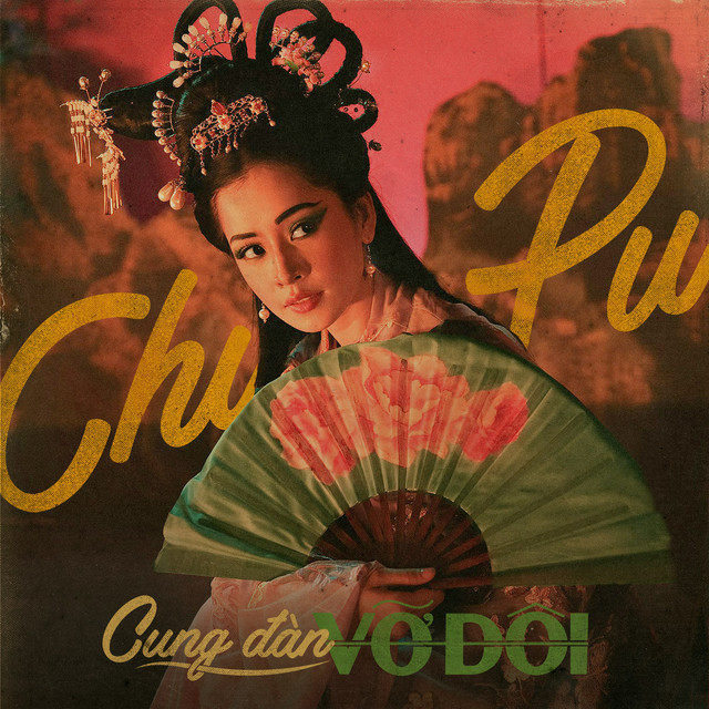 Cung Đàn Vỡ Đôi - Single By Chi Pu | Spotify