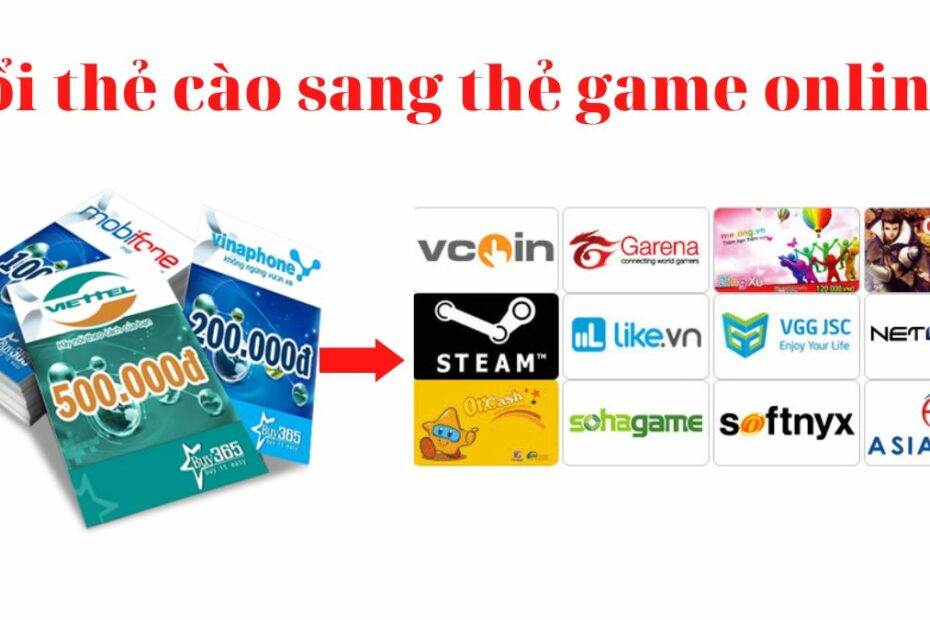 Đổi Thẻ Cào Sang Thẻ Game Online Đơn Giản Chỉ Với 3 Bước