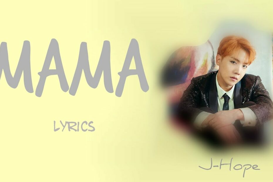 Bts J-Hope - 'Mama' [Han|Rom|Eng Lyrics] [Full Version] - Youtube