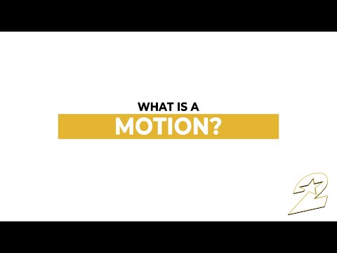 What is a motion?