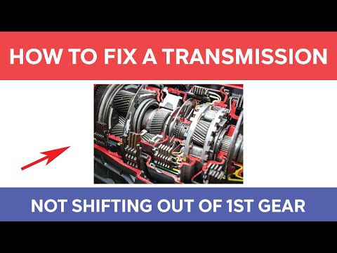 How To Fix a Transmission Not Shifting Out Of First Gear - Automatic & Manual - Stuck Gears