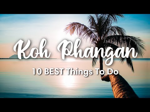 KOH PHANGAN, THAILAND (2023) | 10 Incredible Things To Do In & Around Koh Phangan