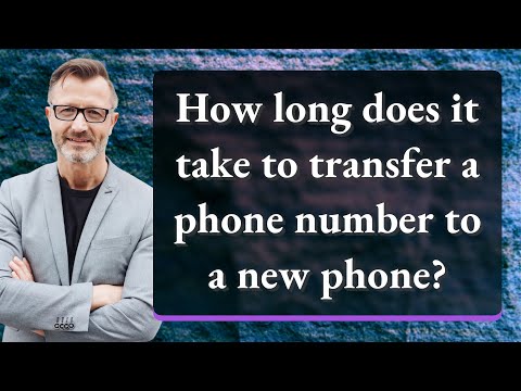 How long does it take to transfer a phone number to a new phone?