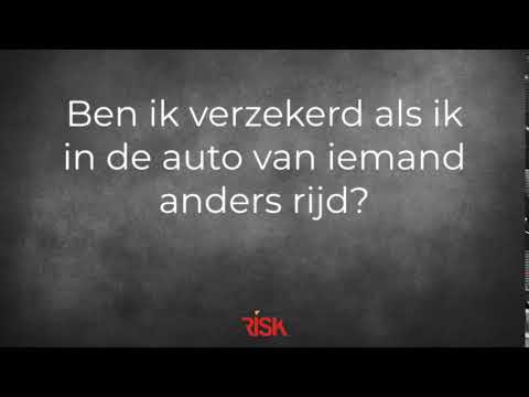 Ben ik verzekerd als ik in de auto van iemand anders rijd?