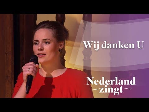 Nederland Zingt: Wij danken U