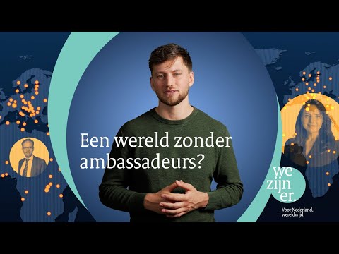 Wat doen ambassadeurs en waarom is diplomatie belangrijk?