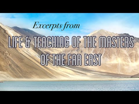 Baird T. Spalding - THE LIFE & TEACHING OF THE MASTERS FROM THE FAR EAST excerpts FULL 3 HOURS