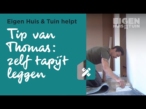 Tips van Thomas: tapijt leggen doe je zo | Klustips van Thomas | Eigen Huis & Tuin