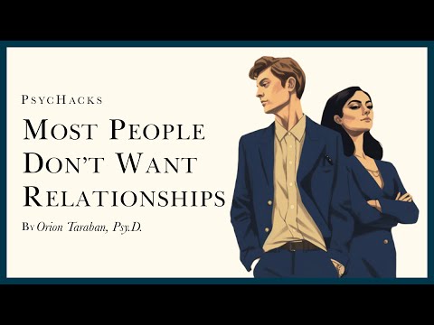 Most people DON'T WANT RELATIONSHIPS: understanding the decline in romantic relationships