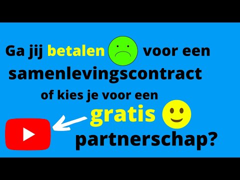 Ga jij betalen voor een samenlevingscontract of kies je voor een gratis geregistreerd partnerschap?