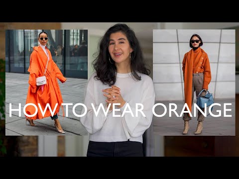 Classic Color Combinations That Always Look Chic - How To Wear Orange