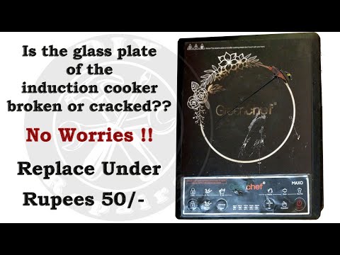 Induction cooker cracked glass plate replacement idea