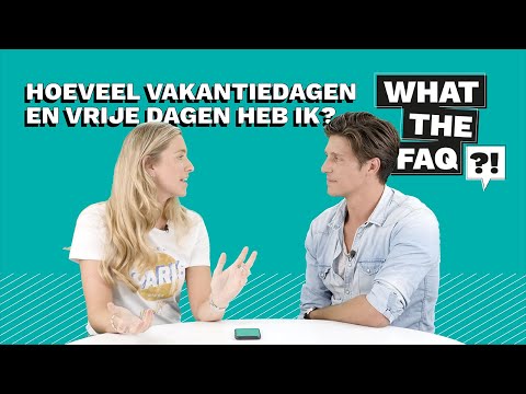 Hoeveel vakantiedagen en vrije dagen heb ik? - What the FAQ?! [#7]