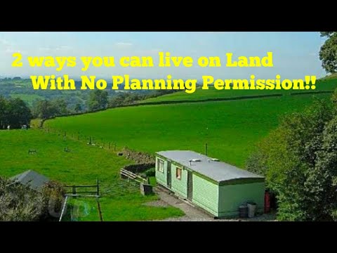 2 Ways to Live on off grid land without planning permission! How to Live on Agricultural land!