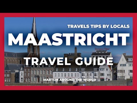 MAASTRICHT TRAVEL GUIDE - Maastricht Travel in 6 minutes Guide