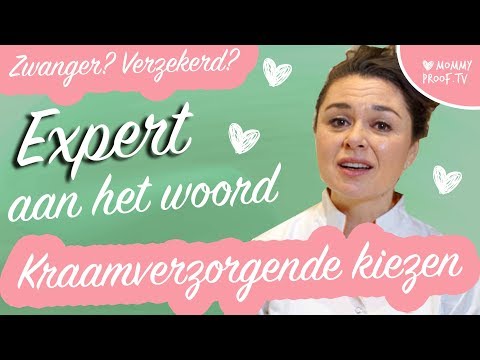 Hoe kies je een KRAAMVERZORGENDE? Wat kun je verwachten en ben je hiervoor verzekerd? | Video#1