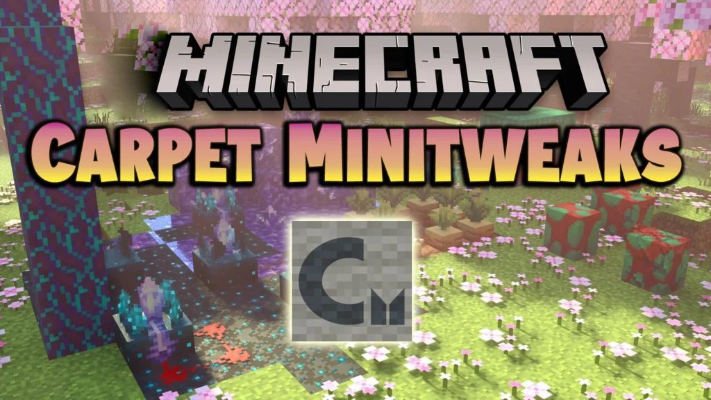 Carpet Minitweaks Mod