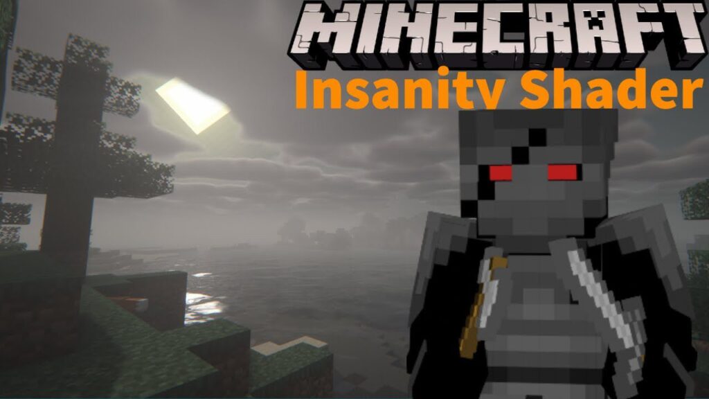 Insanity Shaders Minecraft