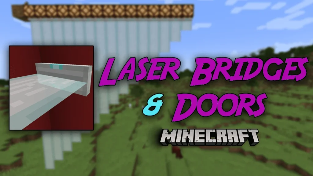 Laser Bridges & Doors Mod