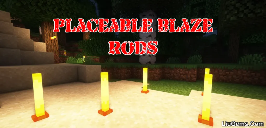 Placeable Blaze Rods Mod