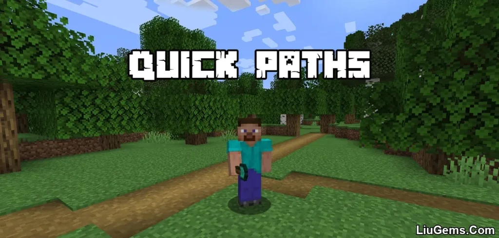 Quick Paths Mod