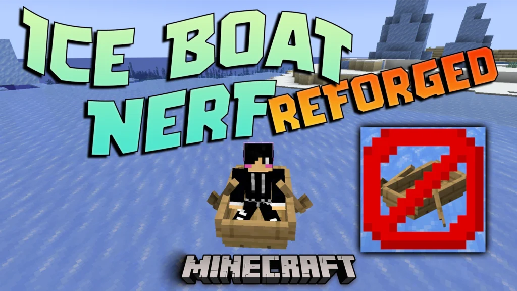 Ice Boat Nerf Reforged Mod