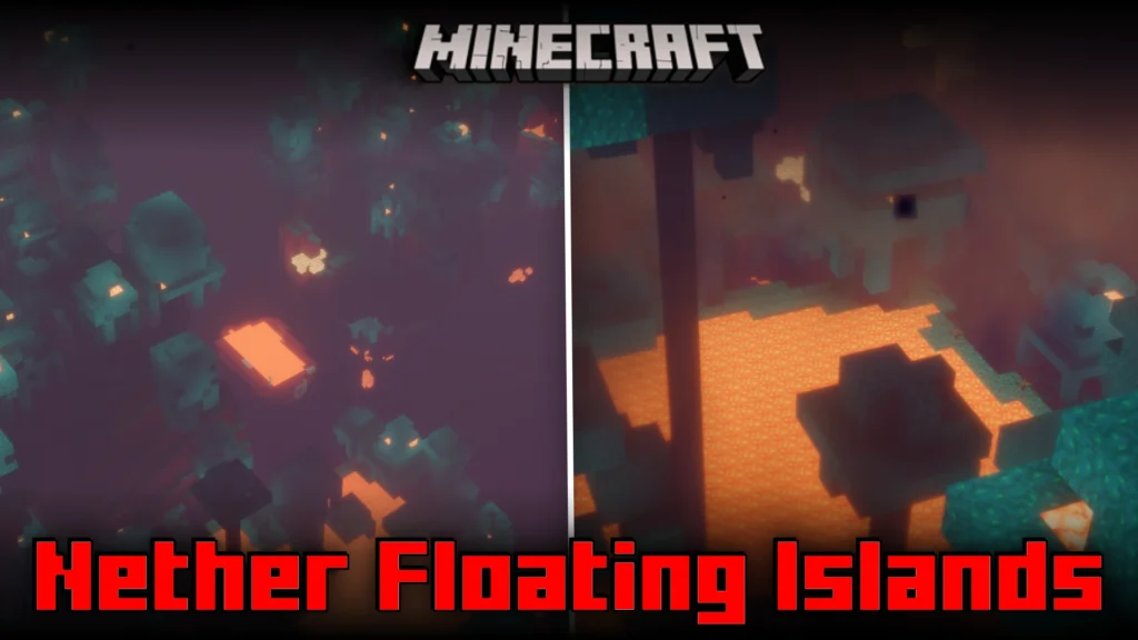 Nether Floating Islands Mod