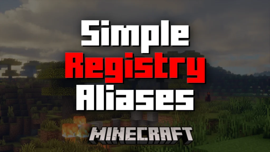 Simple Registry Aliases Mod