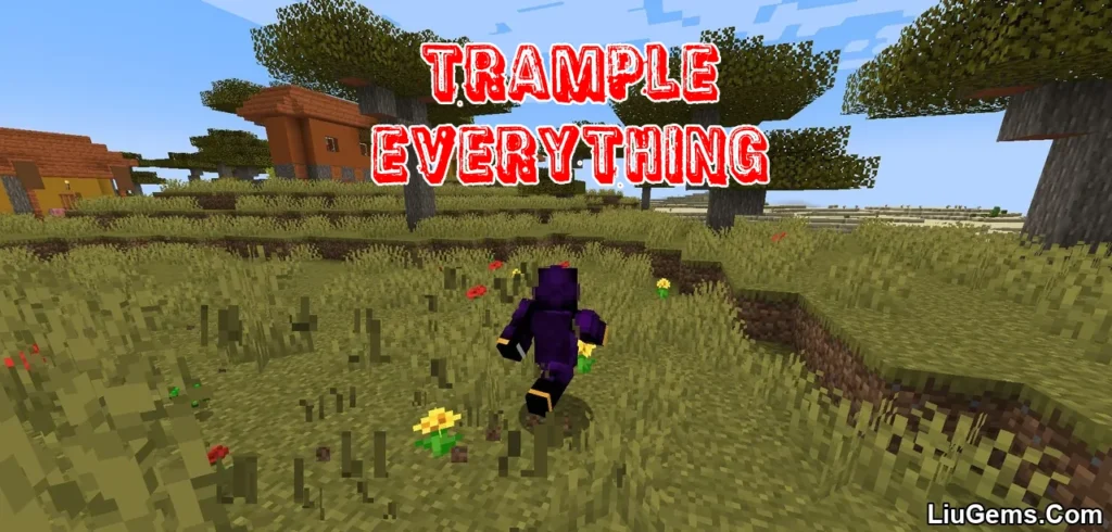 Trample Everything Mod