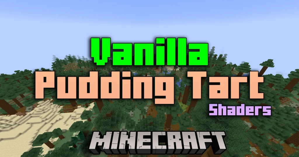 Vanilla Pudding Tart Shaders