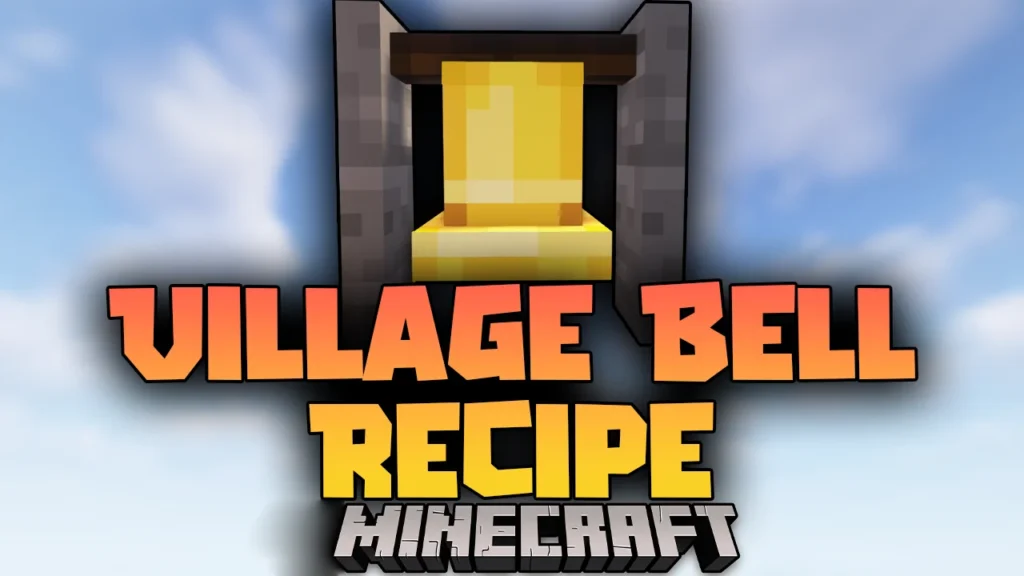Village Bell Recipe Mod