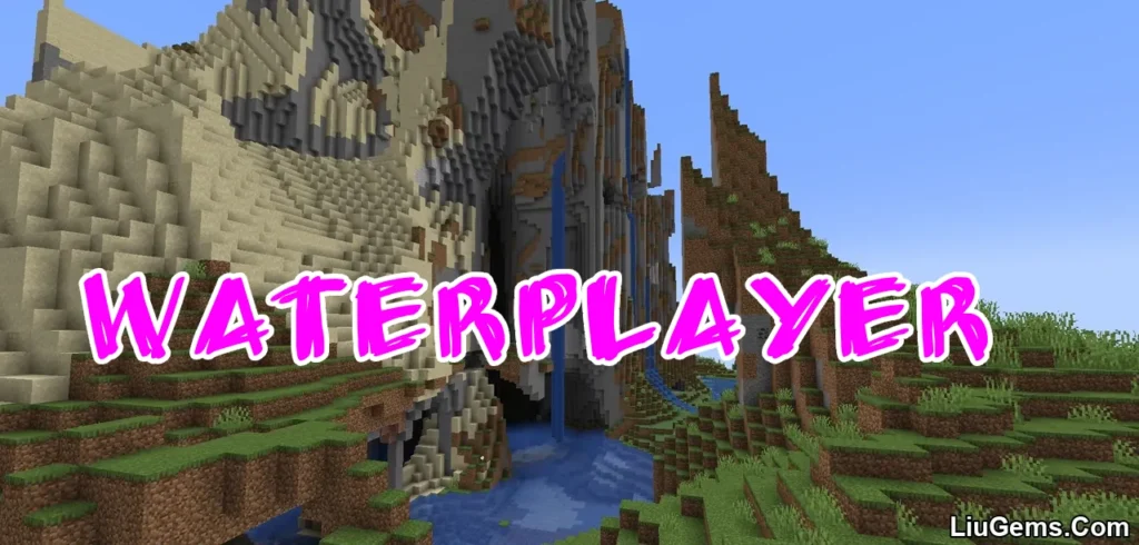 WaterPlayer Mod