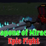 Weapons of Miracles - epic fight