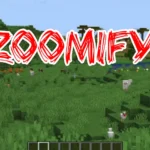 Zoomify mod minecraft
