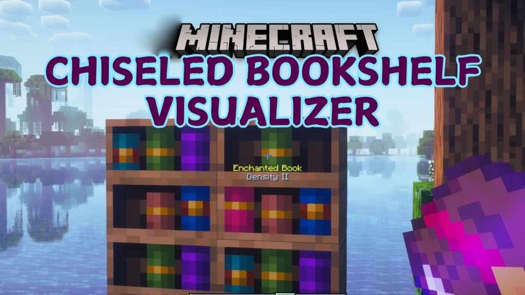 Chiseled Bookshelf Visualizer Mod