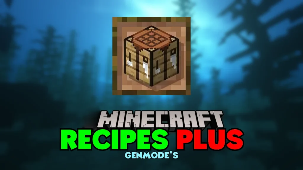 GenMode’s Recipes Plus Mod