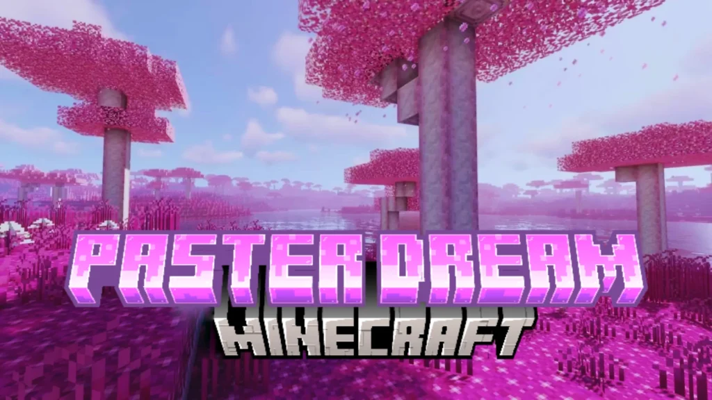 Paster Dream Mod