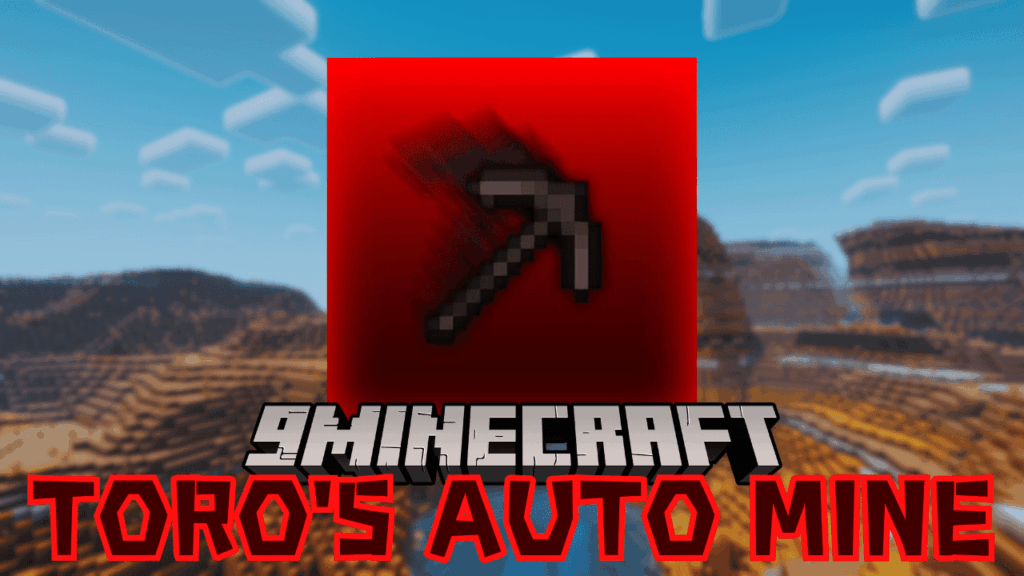 Toro’s Auto Mine Mod