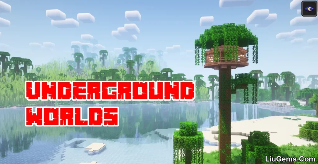 Underground Worlds Mod