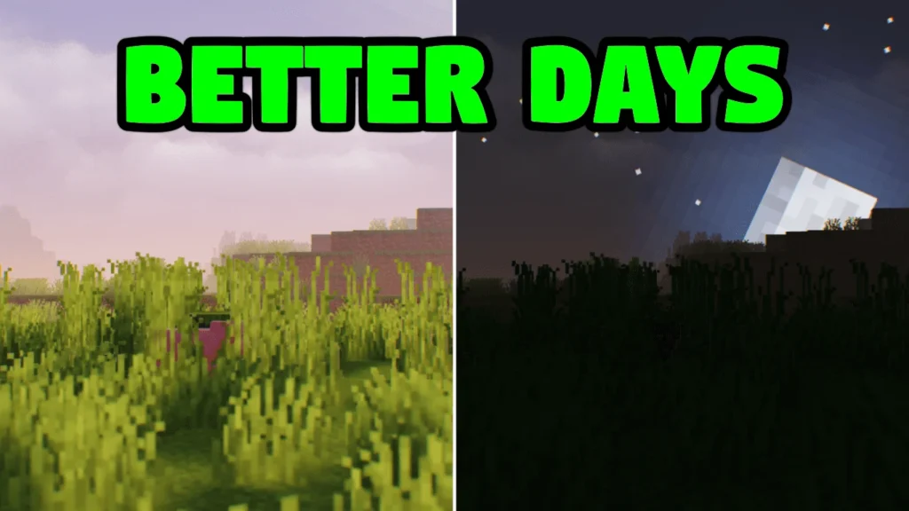 Better Days Mod