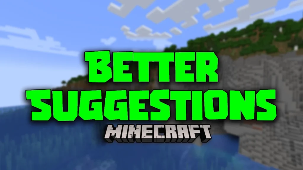 Better Suggestions Mod