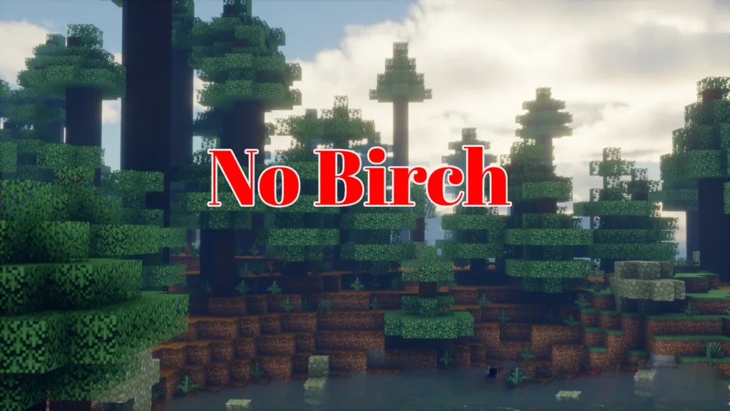 No Birch Mod