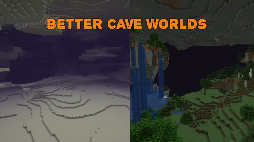 Better Cave Worlds Mod